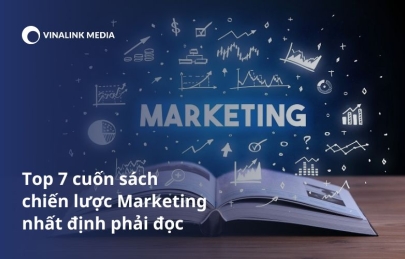 Top 7 cuốn sách chiến lược Marketing nhất định phải đọc